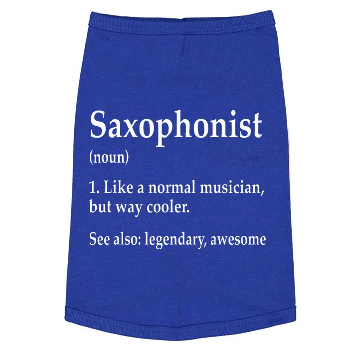 Saxophonist Definition Like A Normal Musician Saxophone Doggie Tank