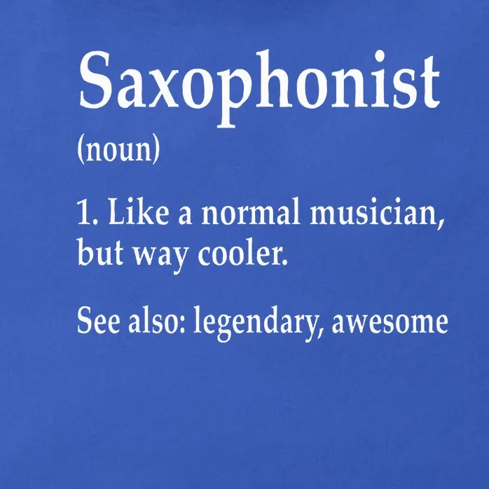 Saxophonist Definition Like A Normal Musician Saxophone Zip Tote Bag