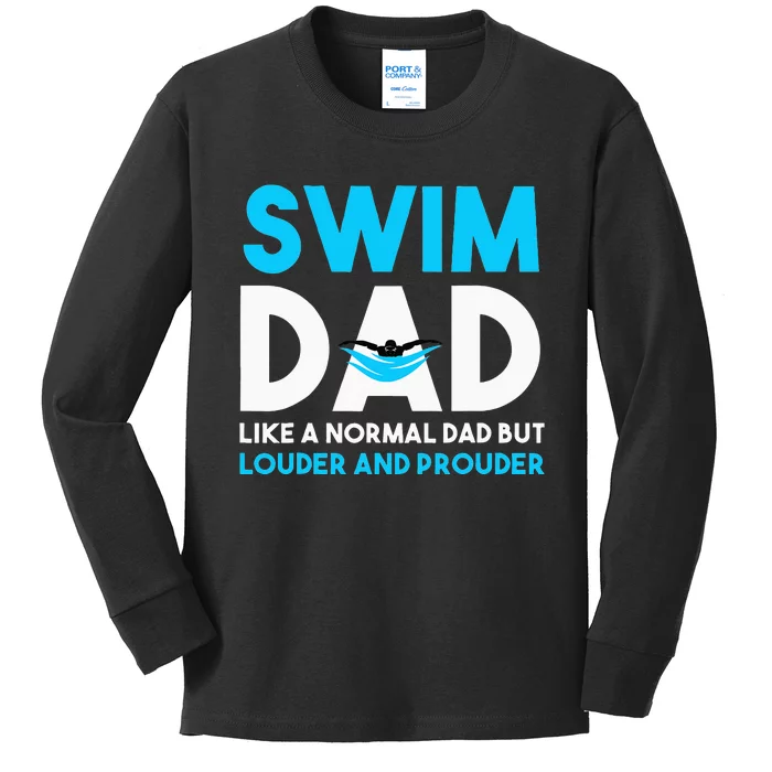 Swim Dad Like A Normal Dad But Cooler Swim Dad Definition Kids Long Sleeve Shirt