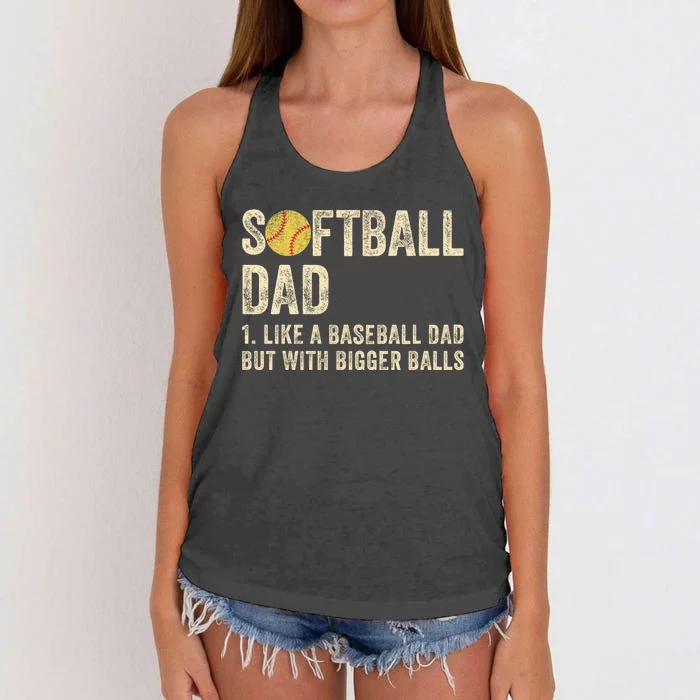 Softball Dad Like A Baseball Dad But With Bigger Balls Women's Knotted Racerback Tank