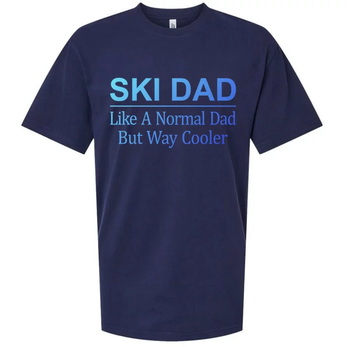 Ski Dad Like A Normal Dad But Way Cooler Gift Sueded Cloud Jersey T-Shirt