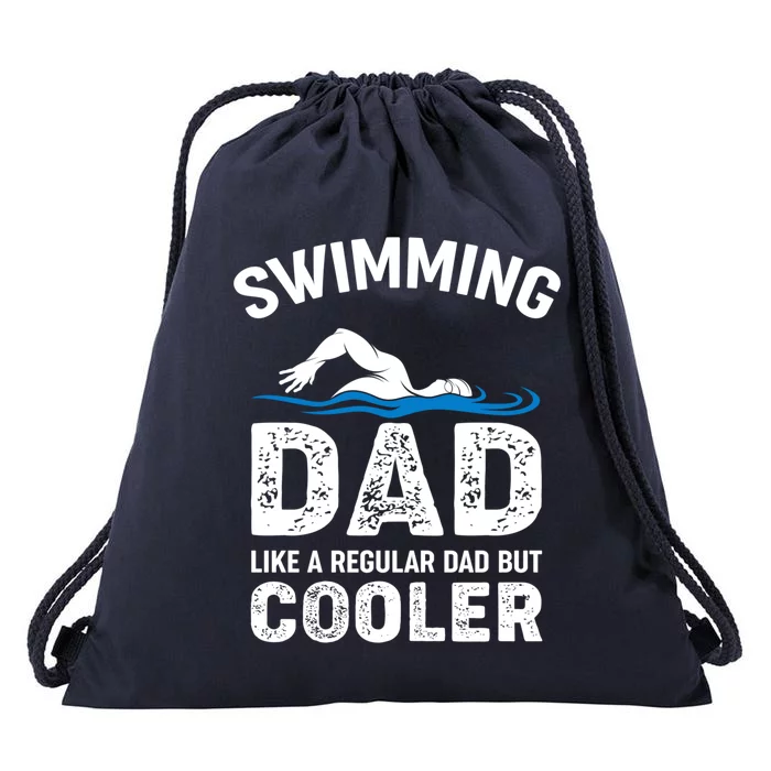 Swimming Dad Like A Regular Dad But Cooler Funny Quote Gift Drawstring Bag