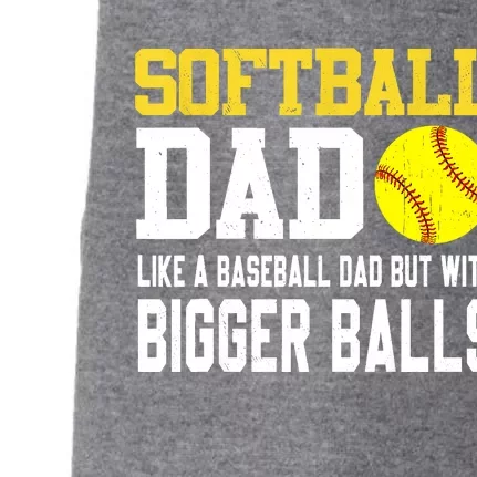 Softball Dad Like A Baseball But With Bigger Balls Fathers Day Doggie 3-End Fleece Hoodie