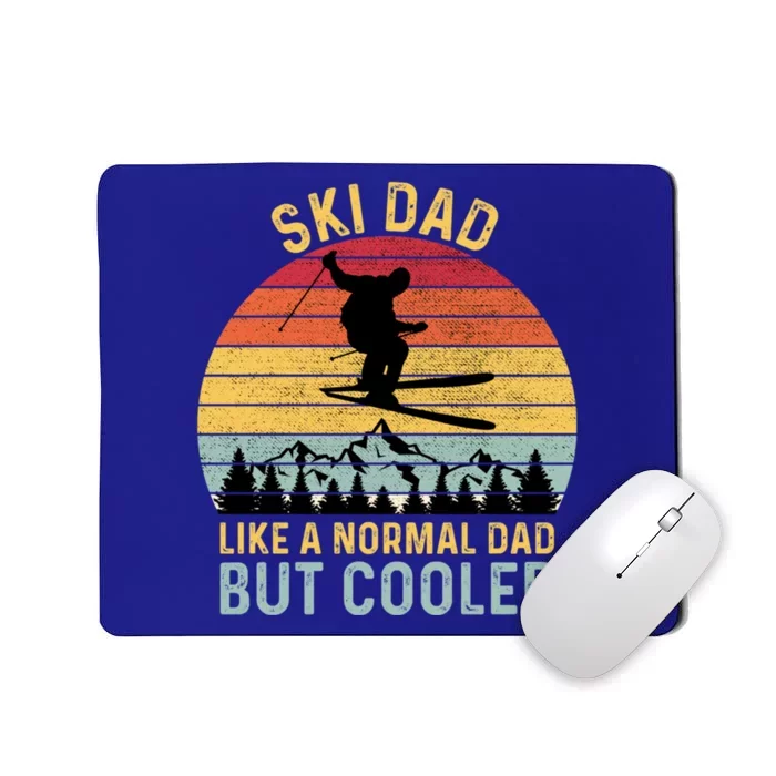 Ski Dad Like A Normal Dad But Cooler Ski Skier Cute Gift Mousepad