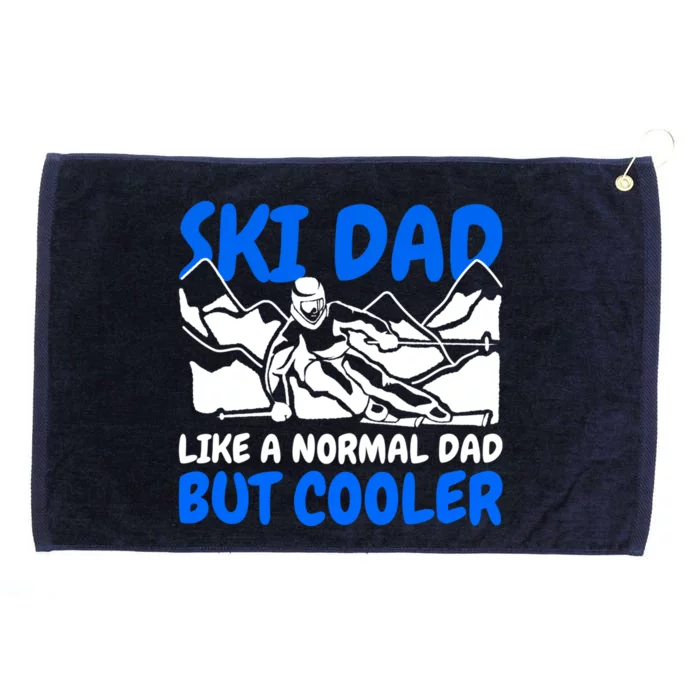 Ski Dad Like A Normal Dad But Cooler Gift Grommeted Golf Towel