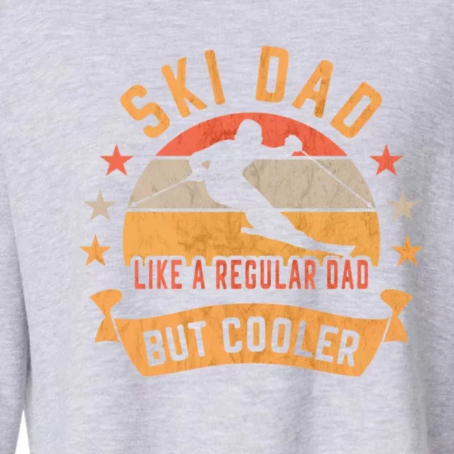 Ski Dad Like A Regular Dad But Cooler Funny Skiing Cute Gift Cropped Pullover Crew