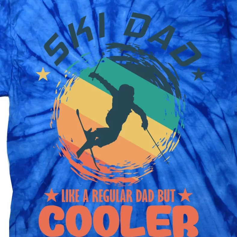 Ski Dad Like A Regular Dad But Cooler Skiing Great Gift Tie-Dye T-Shirt