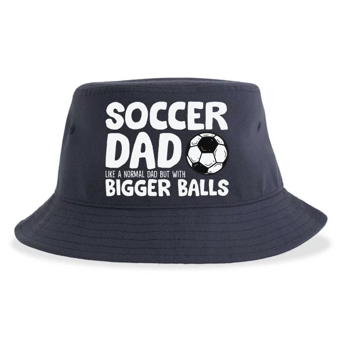 Soccer Dad Like Normal Dad But With Bigger Balls Sustainable Bucket Hat