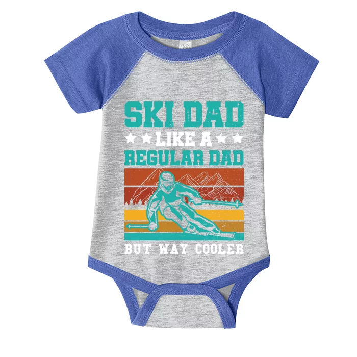 Ski Dad Like A Regular Dad But Way Cooler Skier Skiing Meaningful Gift Infant Baby Jersey Bodysuit