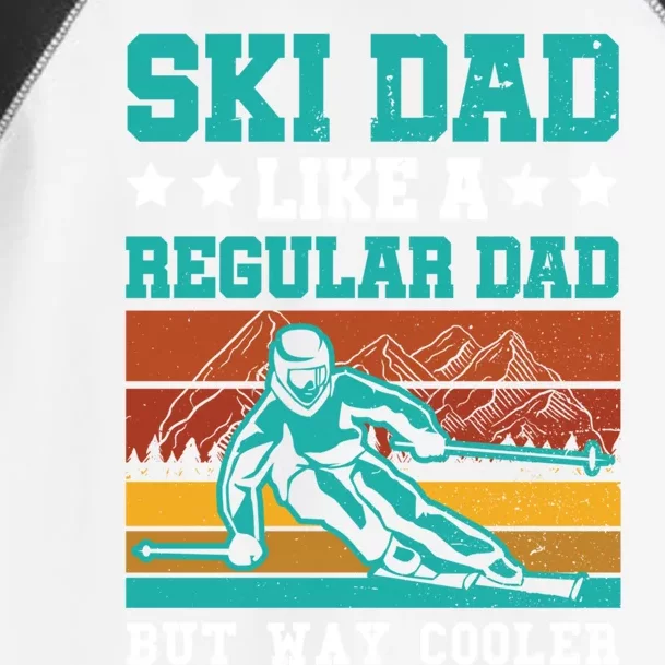 Ski Dad Like A Regular Dad But Way Cooler Skier Skiing Meaningful Gift Toddler Fine Jersey T-Shirt