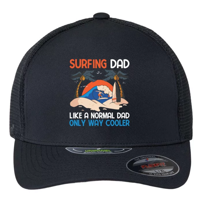 Surfing Dad Like A Regular Dad But Cooler For Fathers Day Gift Flexfit Unipanel Trucker Cap