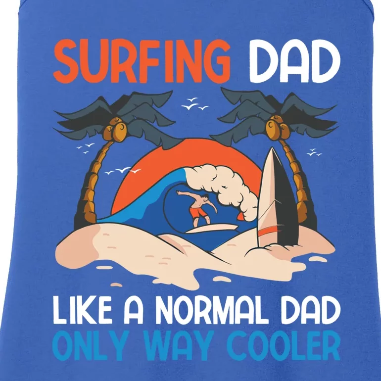 Surfing Dad Like A Regular Dad But Cooler For Fathers Day Gift Ladies Essential Tank