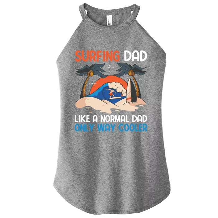 Surfing Dad Like A Regular Dad But Cooler For Fathers Day Gift Women’s Perfect Tri Rocker Tank