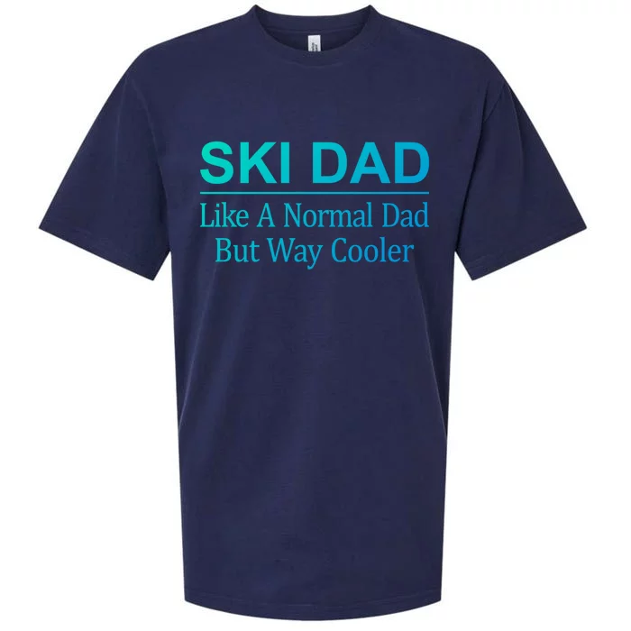 Ski Dad Like A Normal Dad But Way Cooler Gift Sueded Cloud Jersey T-Shirt