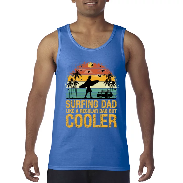 Surfing Dad Like A Regular Dad But Cooler Great Fathers Day Gift Tank Top