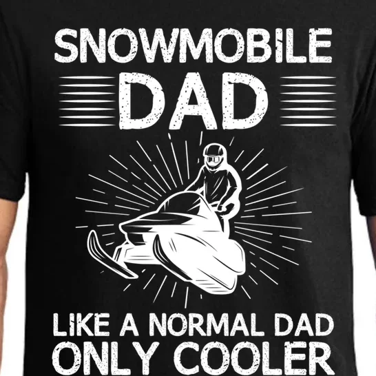 Snowmobile Dad Like A Normal Dad Only Cooler Snowmobiling Gift Pajama Set