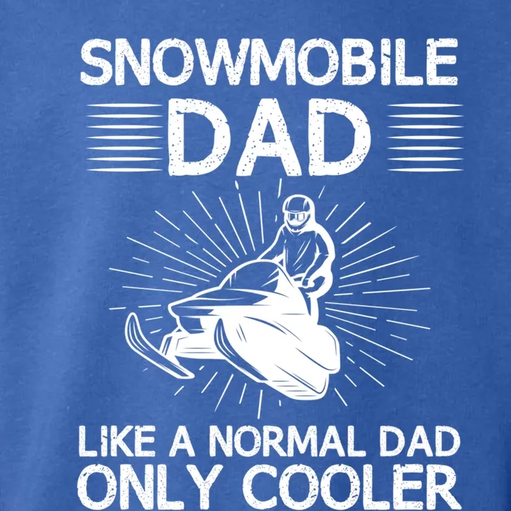 Snowmobile Dad Like A Normal Dad Only Cooler Snowmobiling Gift Toddler Hoodie