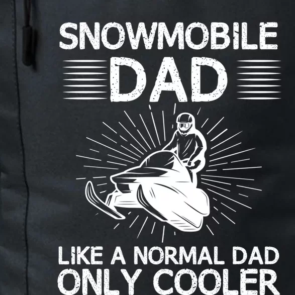 Snowmobile Dad Like A Normal Dad Only Cooler Snowmobiling Gift Daily Commute Backpack