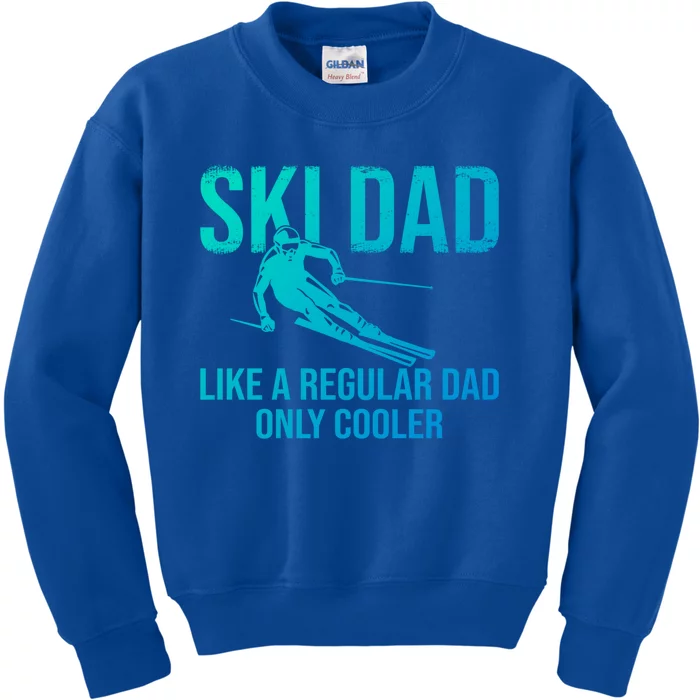 Ski Dad Like A Regular Dad Only Cooler Happy Father Day Gift Kids Sweatshirt