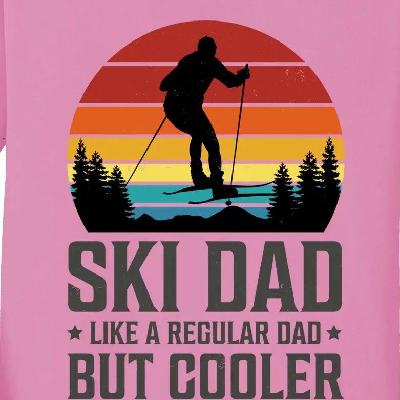 Ski Dad Like A Regular Dad But Cooler Great Fathers Day Funny Gift Kids Long Sleeve Shirt