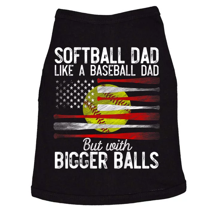 Softball Dad Like A Baseball Dad But With Bigger Balls Doggie Tank