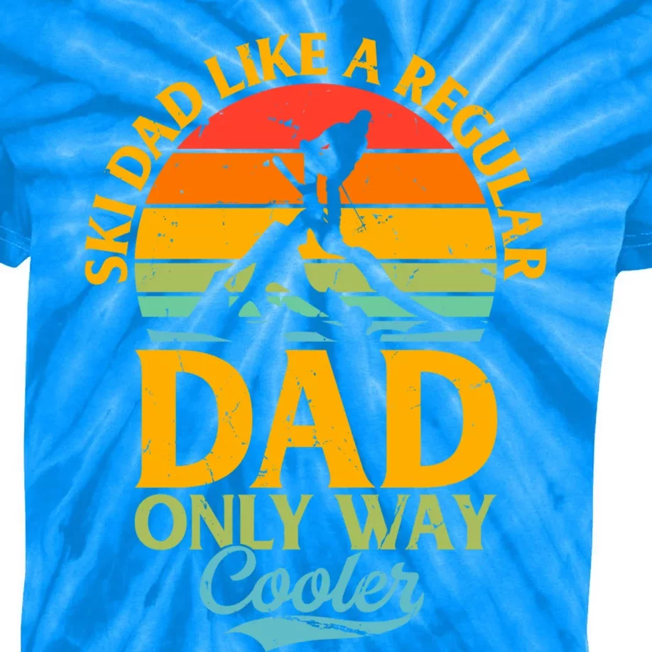 Ski Dad Like A Regular Dad Only Way Cooler Gift Daddy Skiing Gift Kids Tie-Dye T-Shirt