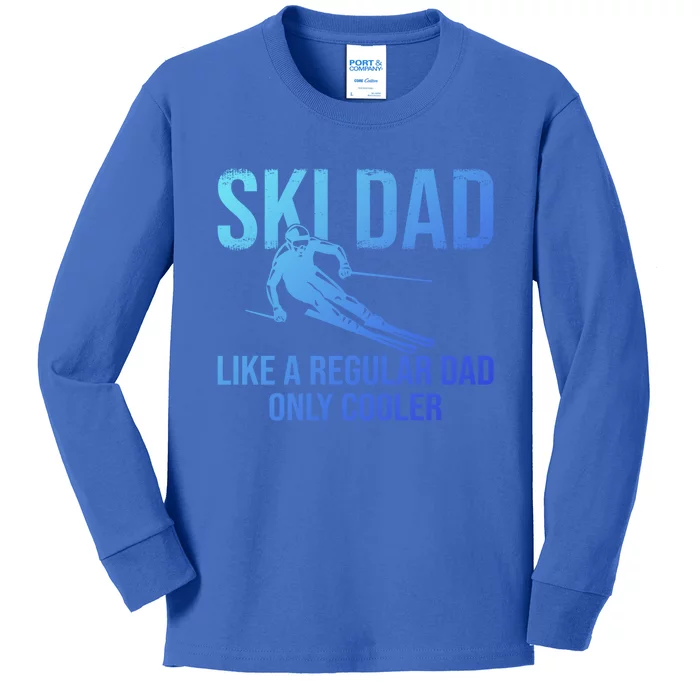 Ski Dad Like A Regular Dad Only Cooler Happy Father Day Gift Kids Long Sleeve Shirt