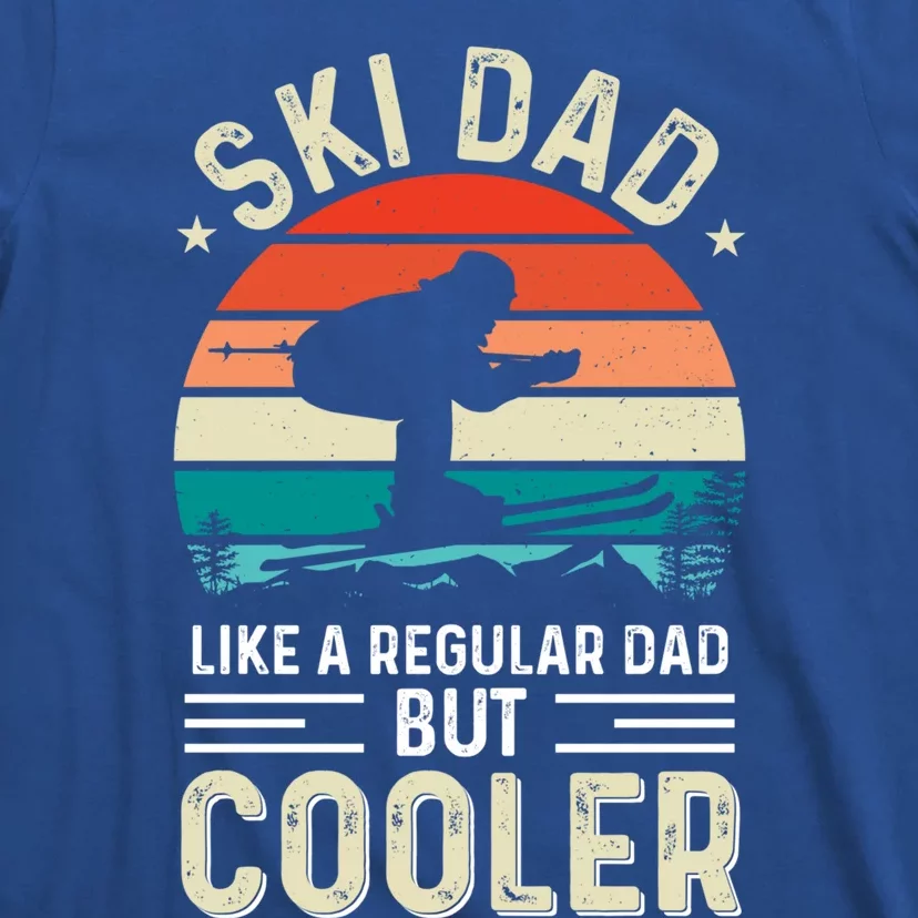 Ski Dad Like A Regular Dad But Cooler Fathers Day Gift T-Shirt