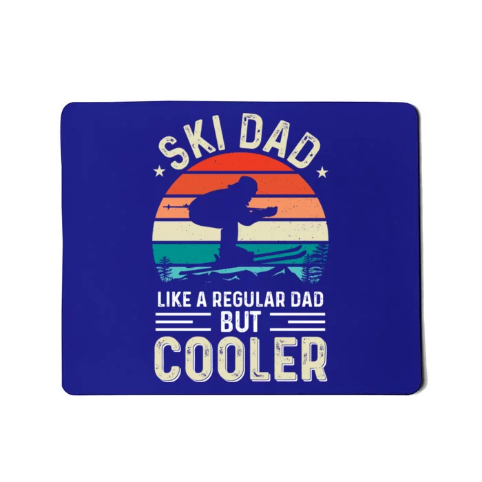 Ski Dad Like A Regular Dad But Cooler Fathers Day Gift Mousepad