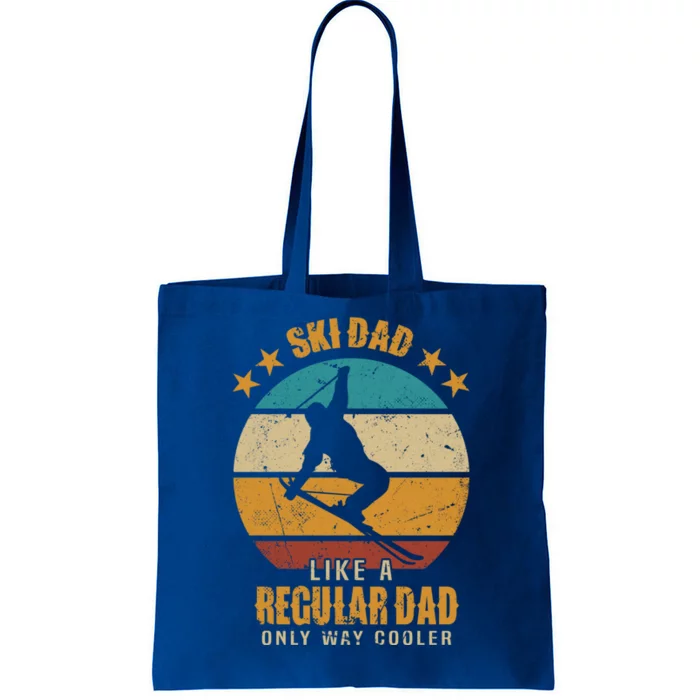 Ski Dad Like A Regular Dad Only Way Cooler Gift Skiing Dad Funny Gift Tote Bag