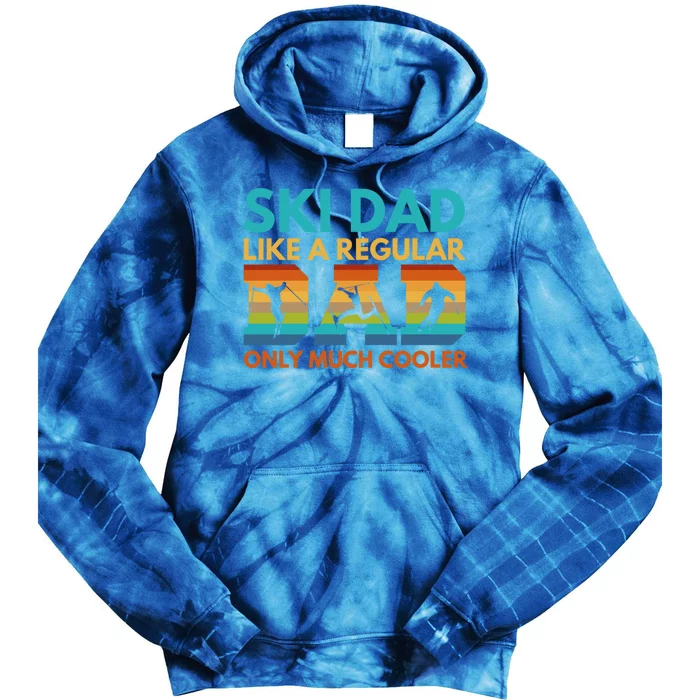 Ski Dad Like A Regular Dad Only Much Cooler Ski Dad Gift Tie Dye Hoodie