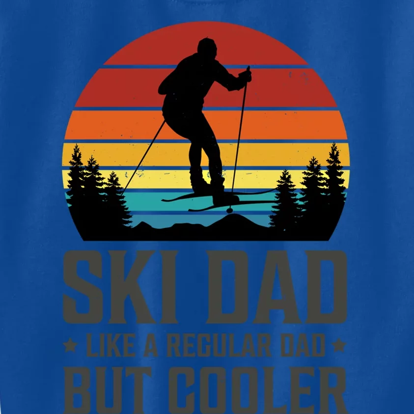 Ski Dad Like A Regular Dad But Cooler Great Fathers Day Gift Kids Sweatshirt