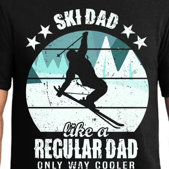 Ski Dad Like A Regular Dad Only Way Cooler Cool Gift Skiing Daddy Meaningful Gif Pajama Set