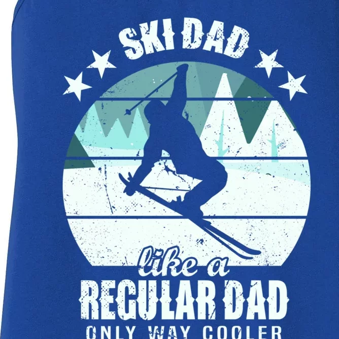 Ski Dad Like A Regular Dad Only Way Cooler Cool Gift Skiing Daddy Meaningful Gif Women's Racerback Tank