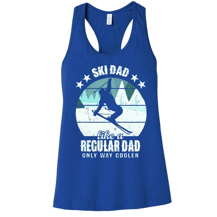 Ski Dad Like A Regular Dad Only Way Cooler Cool Gift Skiing Daddy Meaningful Gif Women's Racerback Tank