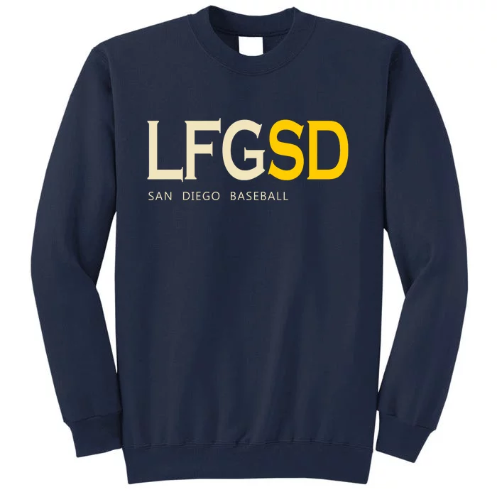 San Diego LFGSD Let's Go SD Baseball Trending Tall Sweatshirt