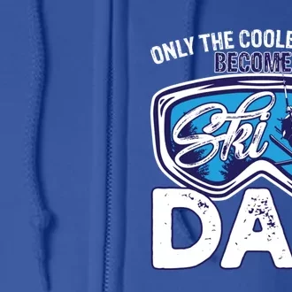 Ski Dad Like A Regular Dad Only Way Cooler A Skiing Lover Gift Full Zip Hoodie