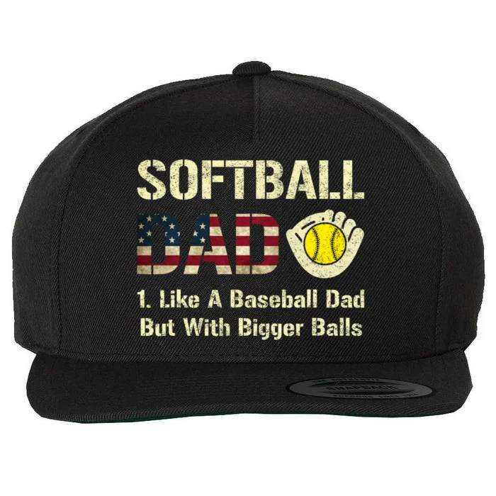 Softball Dad Like A Baseball Dad USA Flag Fathers Day Gift Wool Snapback Cap