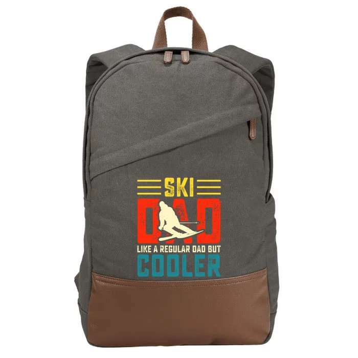 Ski Dad Like A Regular Dad But Cooler Funny Quote Gift Cotton Canvas Backpack