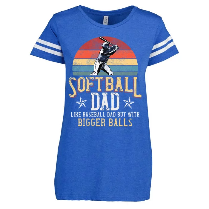 Softball Dad Like a Baseball Dad With Bigger Balls Vintage Enza Ladies Jersey Football T-Shirt