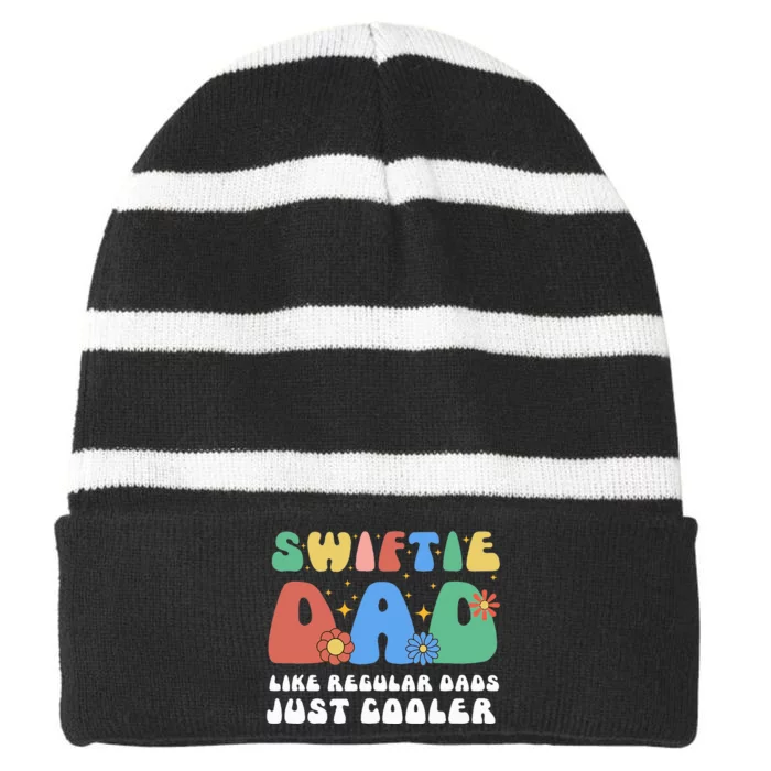 Swiftie Dad Like Regular Dads Just Cooler Striped Beanie with Solid Band