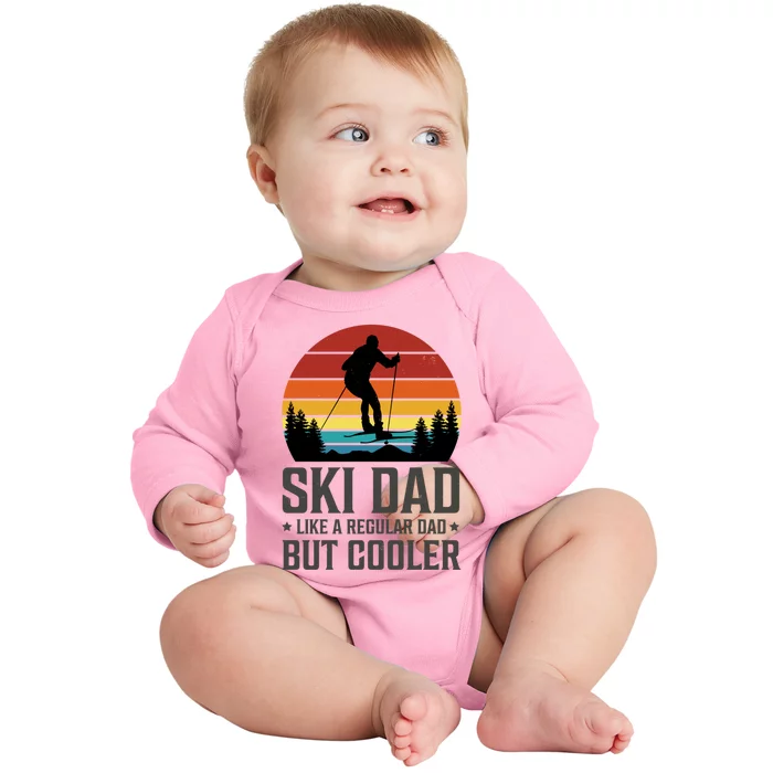 Ski Dad Like A Regular Dad But Cooler Great Fathers Day Gift Baby Long Sleeve Bodysuit