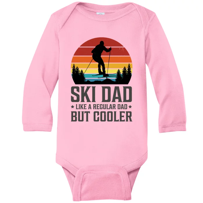 Ski Dad Like A Regular Dad But Cooler Great Fathers Day Gift Baby Long Sleeve Bodysuit