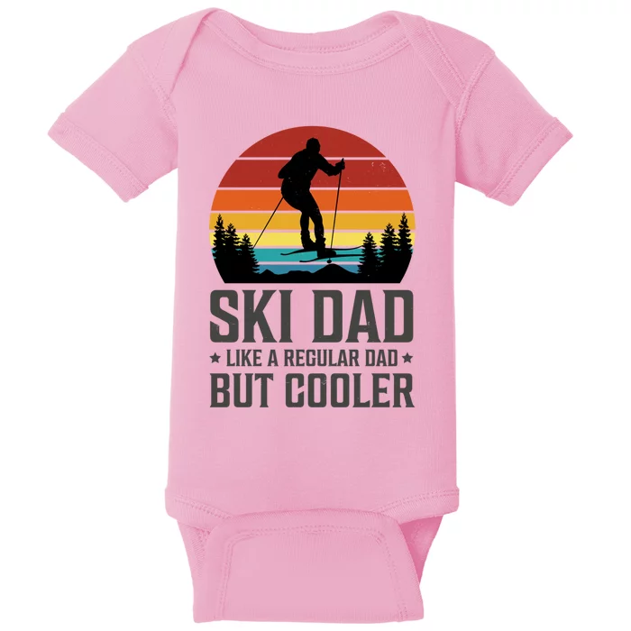 Ski Dad Like A Regular Dad But Cooler Great Fathers Day Gift Baby Bodysuit