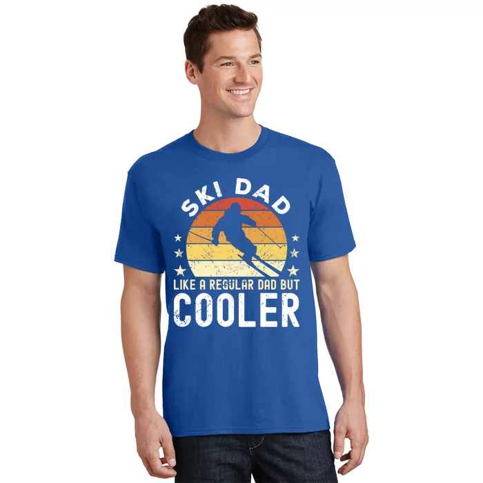 Ski Dad Like A Regular Dad But Cooler Skier Dad Gift T-Shirt