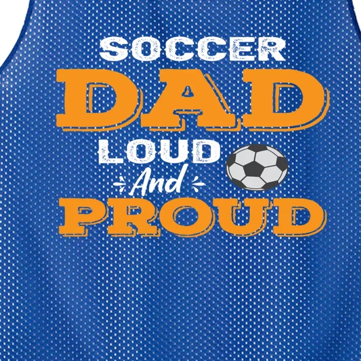 Soccer Dad Loud And Proud Gift Mesh Reversible Basketball Jersey Tank