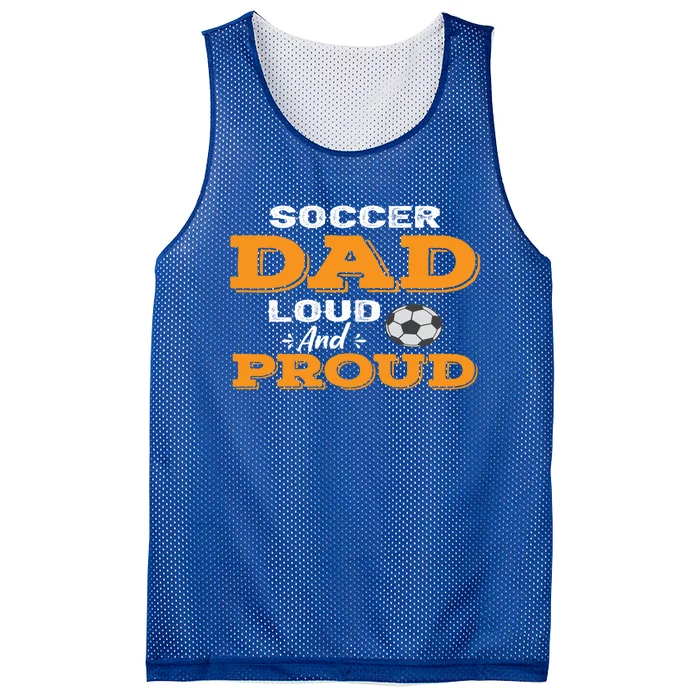 Soccer Dad Loud And Proud Gift Mesh Reversible Basketball Jersey Tank