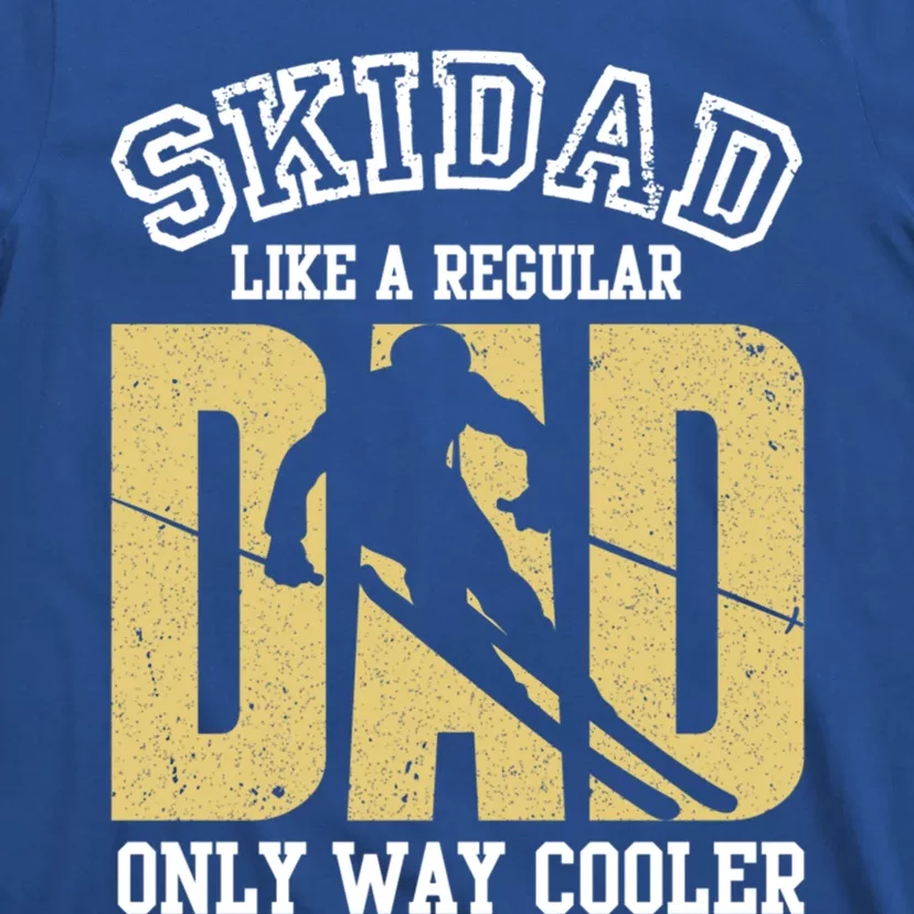 Ski Dad Like A Regular Dad Only Way Cooler Cute Gift T-Shirt