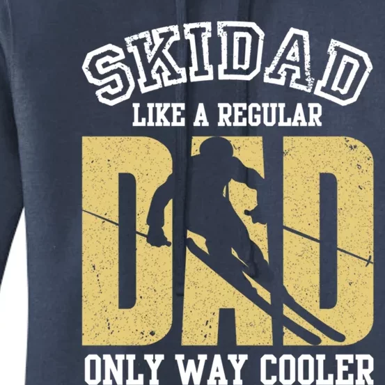 Ski Dad Like A Regular Dad Only Way Cooler Cute Gift Women's Pullover Hoodie