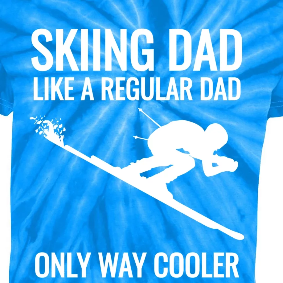 Skiing Dad Like A Regular Dad But Way Cooler Ski Gift Funny Gift Kids Tie-Dye T-Shirt